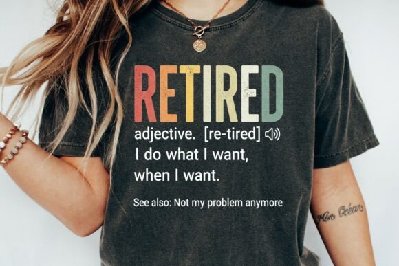 Download Retired Definition Funny Retirement Png - Definition Collection
